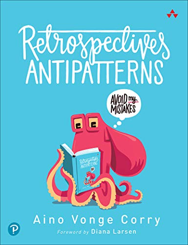 Retrospectives Antipatterns