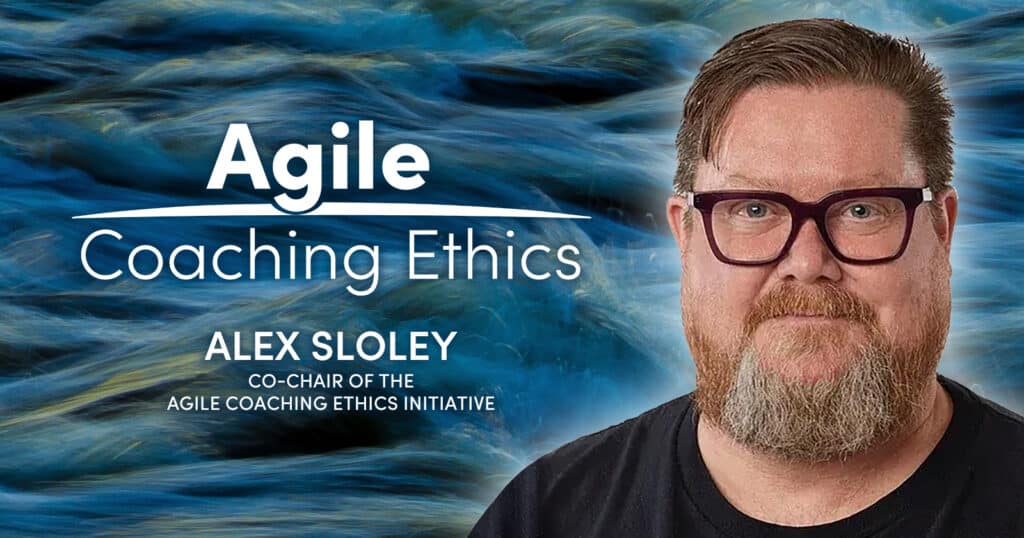 Navigating the ethical waters of Agile coaching with Alex Sloley