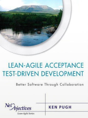 Lean-Agile Acceptance Test-Driven Development