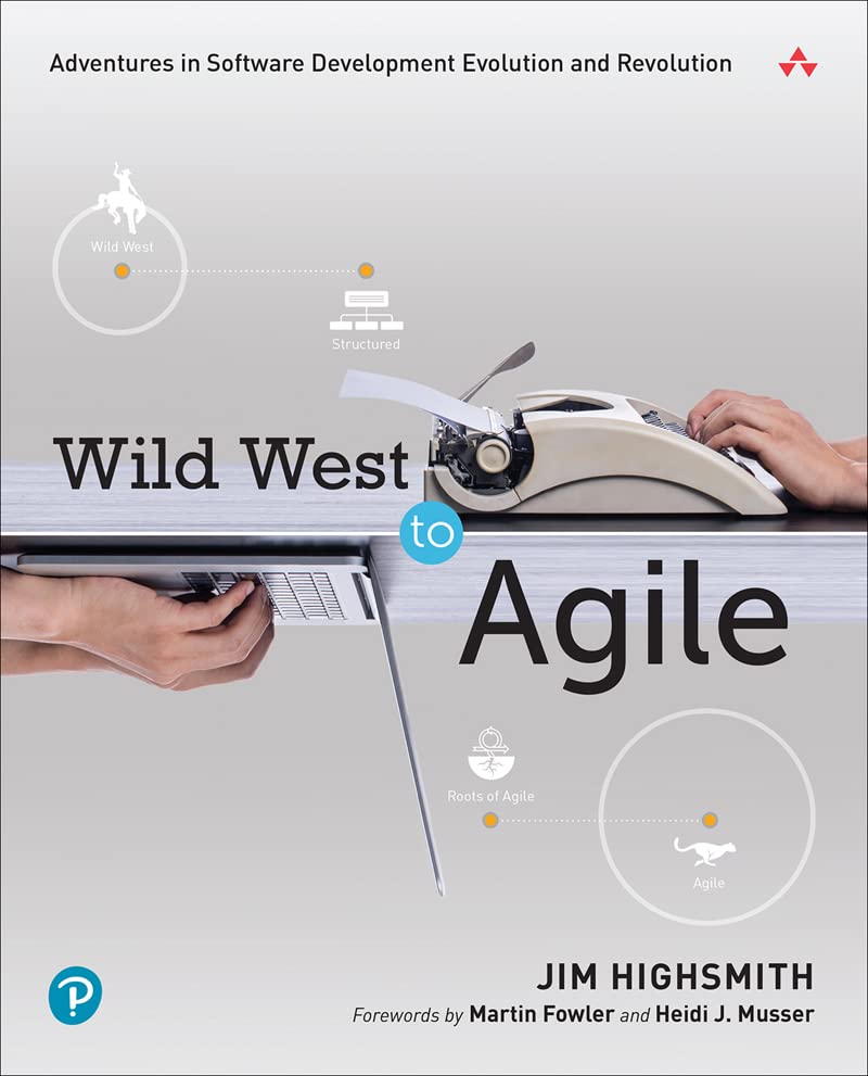 Wild West to Agile: Adventures in software development evolution and revolution